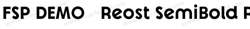FSP DEMO   Reost SemiBold Regular字体转换